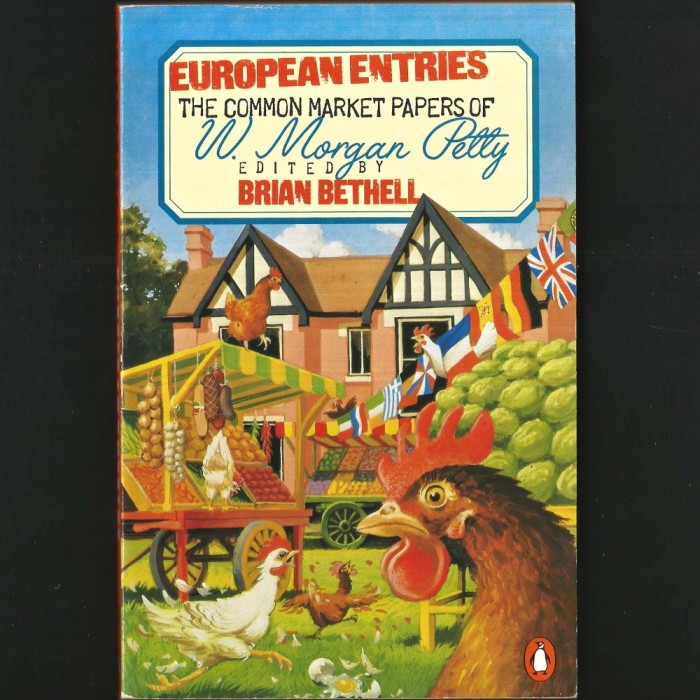 European Entries # The Common Market Papers of W. Morgan Petty - Edited by Brian Bethell