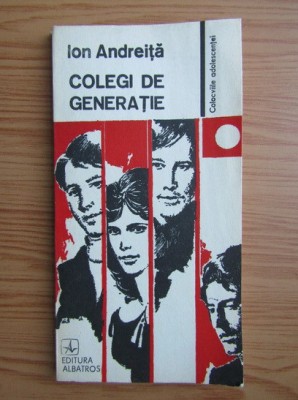 Ion Andreita - Colegi de generatie foto