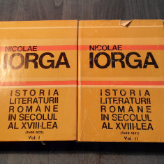 Istoria literaturii romane in secolul al 18 lea 1688 - 1821 Nicolae Iorga 2 vol