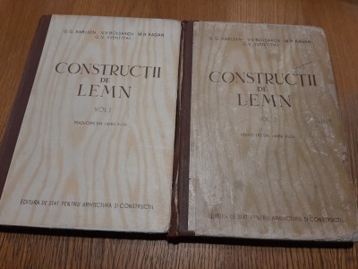 CONSTRUCTII DE LEMN - 2 Vol. - G.G. Karlsen, V. V. Bolsakov - 1955, 362+341 p. foto