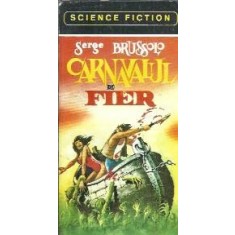Carnavalul de fier - Serge Brussolo