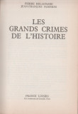 Pierre Bellemare, Jean-Francois Nahmias - Les grands crimes de l&#039;histoire