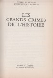 Pierre Bellemare, Jean-Francois Nahmias - Les grands crimes de l&#039;histoire