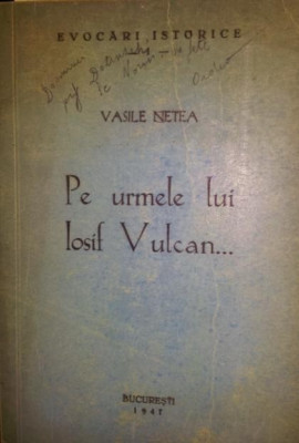 PE URMELE LUI IOSIF VULCAN . . . foto