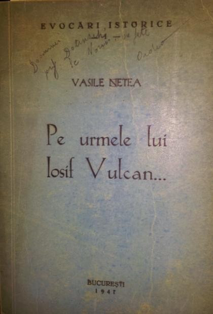 PE URMELE LUI IOSIF VULCAN . . .