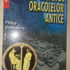 Secretul oracolelor antice- Philipp Vandenberg