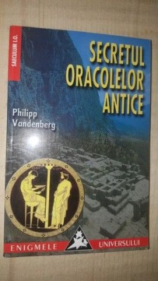 Secretul oracolelor antice- Philipp Vandenberg foto