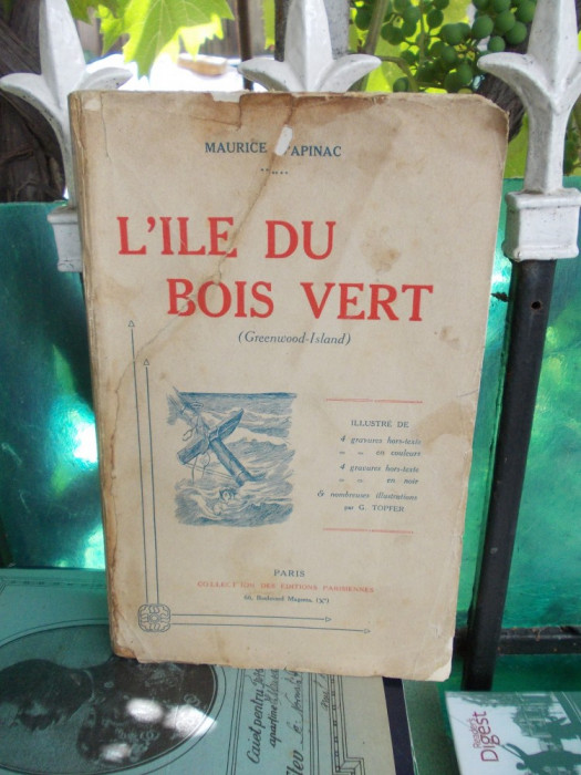 MAURICE D&#039;APINAC - L&#039;ILE DU BOIS VERT , PARIS , 1924 , LITERATURA EROTICA