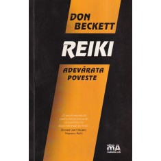 Don Beckett - Reiki. Adevarata poveste