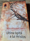 ULTIMA ISPITA A LUI HRISTOS - NIKOS KAZANTZAKIS