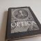 ISAAC NEWTON, OPTICA. EDITURA ACADEMIEI RSR 1970