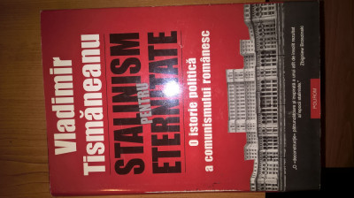 Vladimir Tismaneanu (autograf) - Stalinism pentru eternitate (Polirom, 2005) foto