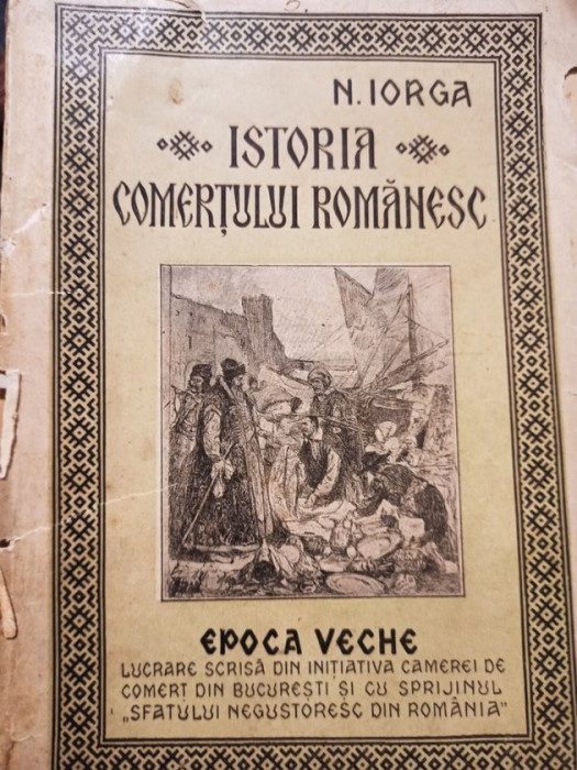 N. Iorga - Istoria comertului romanesc (1937)