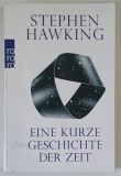 EINE KURZE GESCHICHTE DER ZEIT ( O SCURTA ISTORIE A TIMPULUI ) von STEPHEN HAWKING , 2019