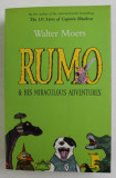 RUMO and HIS MIRACULOUS ADVENTURES by WALTER MOERS , illustrated by the author , 2005