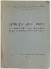 EXPOZITIA ARHEOLOGICA , REZULTATELE SAPATURILOR ARHEOLOGICE DIN 1951 IN REPUBLICA POPULARA ROMANA , 1952 foto