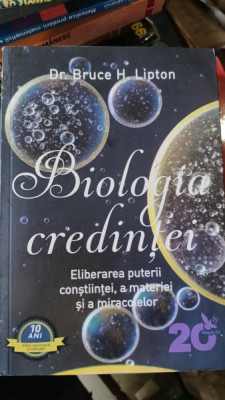 Biologia Credintei - Dr.Bruce H.Lipton foto