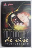 10.000 de vise interpretate - Pamela Ball