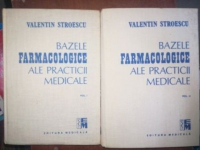 Bazele farmacologice ale practicii medicale - Valentin Stroescu foto