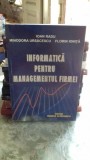 INFORMATICA PENTRU MANAGEMENTUL FIRMEI - IOAN RADU