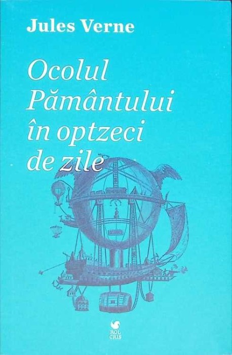 OCOLUL PAMANTULUI IN OPTZECI DE ZILE-JULES VERNE-268731