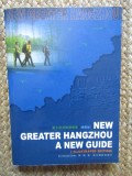 New Greater Hangzhou: A New Gudie