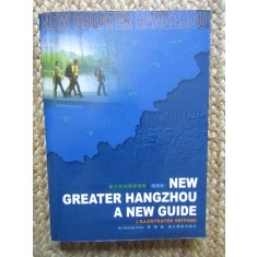 New Greater Hangzhou: A New Gudie