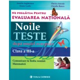 Ne pregatim pentru Evaluarea Nationala. Noile teste dupa model european Clasa a 3-a - Aurelia Arghirescu