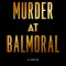 A Murder at Balmoral