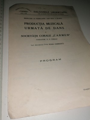 PROGRAM -PRODUCTIA MUZICALA URMATA DE DANS A SOC CORALE CARMEN-19 FEB 1930 foto