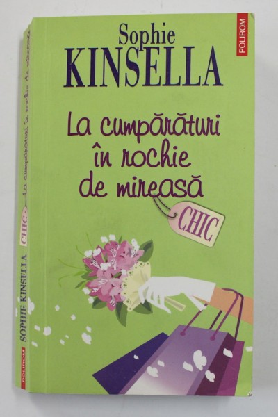 LA CUMPARATURI IN ROCHIE DE MIREASA de SOPHIE KINSELLA , 2006