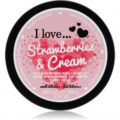 I love... Strawberries & Cream unt pentru corp 200 ml