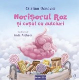 Cumpara ieftin Norisorul Roz si cosul cu dulciuri. Partea a III-a/Cristina Donovici