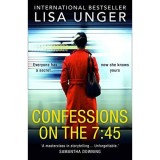 Confessions on the 7:45