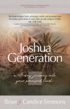 The Joshua Generation: A 40-Day Journey with Joshua Into Your Promised Land