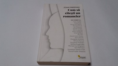 Cum sa citesti un romancier - de John Freeman--RF14/4 foto