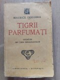 Tigrii parfumati- Maurice Dekobra 1930