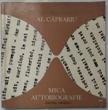 AL. CAPRARIU - MICA AUTOBIOGRAFIE (VERSURI, 1975) [DEDICATIE / AUTOGRAF PT VIRGIL TEODORESCU]