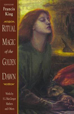Ritual Magic of the Golden Dawn: Works by S. L. MacGregor Mathers and Others foto