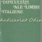Dificultati Ale Limbii Italiene - Doina Condrea Derer - Tiraj: 9200 Exemplare