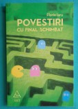 Florin Iaru &ndash; Povestiri cu final schimbat ( cu dedicatie si autograf )