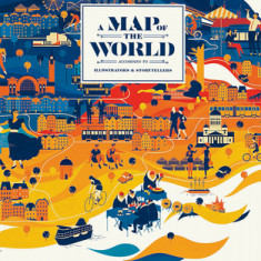 A Map of the World (Updated & Extended Version): The World According to Illustrators and Storytellers