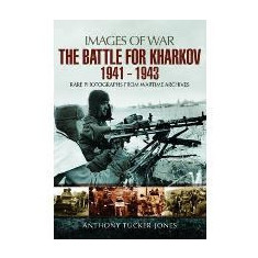 Battle for Kharkov 1941 - 1943