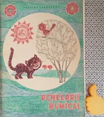 Ochelarii bunicai - Profira Sadoveanu - Ilustratii: Ecaterina Draganovici foto