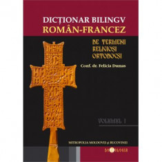 Dictionar bilingv de termeni religiosi ortodocsi roman-francez - Felicia Dumas