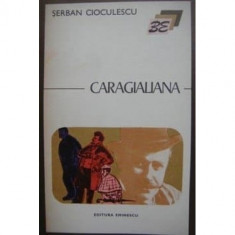 CARAGIALIANA - SERBAN CIOCULESCU foto