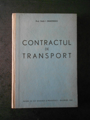 PAUL I. DEMETRESCU - CONTRACTUL DE TRANSPORT foto