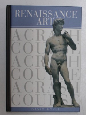 A RENAISSANCE ART , A CRASH COURSE by DAVID BOYLE , 2001 foto