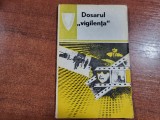 Dosarul &quot; Vigilenta&quot;