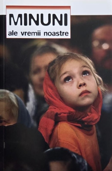Minuni ale vremii noastre